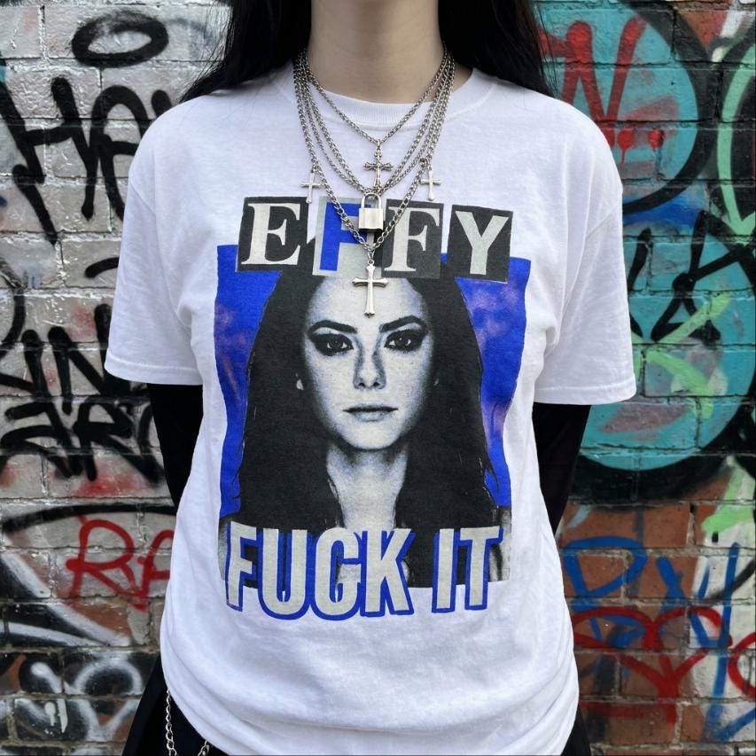 Effy Stonem Skins UK Kaya Scodelario Fuck It Cinephile gift bootleg T-Shirt